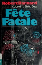book cover of Fête fatale by Robert Barnard
