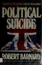 book cover of Political Suicide by Robert Barnard