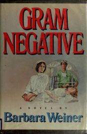 book cover of Gram Negative by Jennifer Weiner