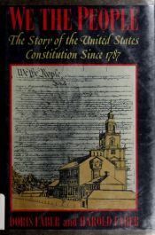 book cover of We the People: The Story of the United States Constitution Since 1787 by Doris Faber