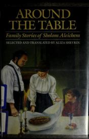 book cover of AROUND The TABLE. Family Stories of Sholom Aleichem. by Sholem Aleichem