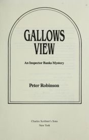 book cover of Gallows View by Peter Robinson