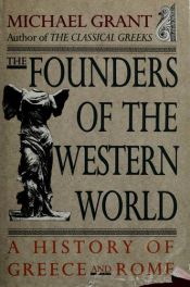 book cover of The Foundations of the Western World: A History of Greece and Rome by Michael Grant