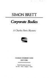 book cover of Corporate Bodies, a Charles Paris mystery by Simon Brett