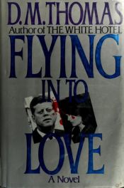 book cover of Flying in to love by D. M. Thomas