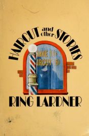 book cover of Haircut and Other Stories by Ring Lardner, Jr.
