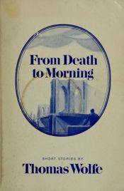 book cover of From Death to Morning by Thomas Wolfe