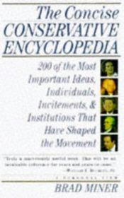 book cover of The concise Conservative encyclopedia by Brad Miner