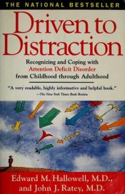 book cover of Driven to Distraction by Edward Hallowell