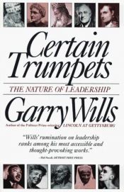 book cover of Certain trumpets by Garry Wills
