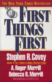 book cover of First Things First by Стивен Кови