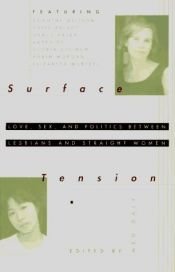 book cover of Surface Tension: Love, Sex and Politics Between Lesbians and Straight Women by Meg Daly