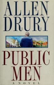 book cover of Public men by Allen Drury