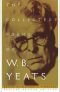 The Collected Works of W.B. Yeats, Volume I: The Poems: Revised
