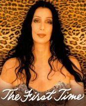book cover of The First Time by Cher