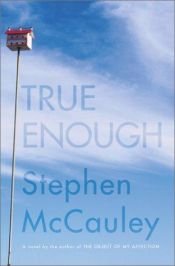 book cover of True enough by Stephen McCauley