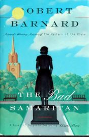book cover of BAD SAMARITAN: A Novel of Suspense Featuring Charlie Peace by Robert Barnard