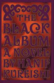 book cover of The black album by Hanif Kureishi