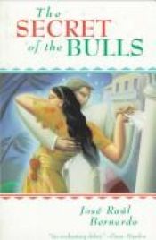 book cover of Secret of the Bulls by Jose Bernardo