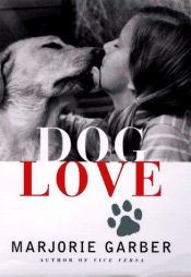 book cover of Die Liebe zum Hund. Beschreibung eines Gefühls by Hans Voges|Marjorie Garber