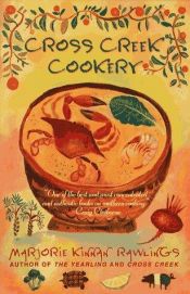 book cover of Cross Creek cookery by Marjorie Kinnan Rawlings