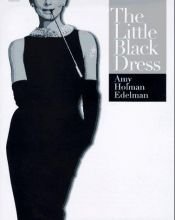 book cover of The little black dress by Amy Holman Edelman