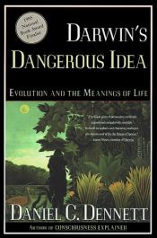 book cover of La Peligrosa idea de Darwin : evolución y significados de la vida by Daniel Dennett