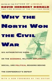 book cover of Why the North Won the Civil War by David Herbert Donald