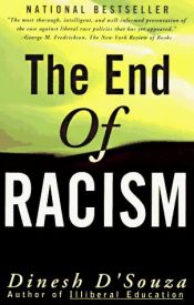 book cover of The End of Racism by דינש ד'סוזה
