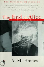 book cover of The End of Alice by A. M. Homes
