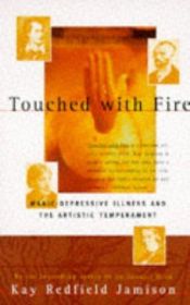 book cover of Touched with fire by Kay Redfield Jamison