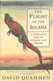 book cover of The flight of the iguana by David Quammen