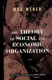 book cover of The Theory of Social and Economic Organization by Max Weber