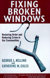 book cover of Fixing Broken Windows by George L. Kelling