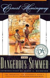 book cover of The Dangerous Summer by ארנסט המינגוויי