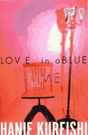 book cover of Love in a blue time by ハニフ・クレイシ