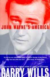 book cover of John Wayne's America by Garry Wills