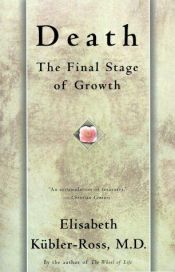 book cover of Death : the final stage of growth by Elisabeth Kübler-Ross