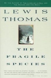 book cover of The fragile species by Lewis Thomas