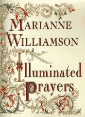 book cover of Illuminated prayers by 玛丽安娜·威廉森