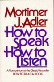 book cover of How to speak, how to listen by Mortimer Adler
