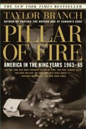 book cover of Pillar of fire America in the King years 1963-65 by Taylor Branch