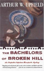 book cover of The Bachelors of Broken Hill by Arthur Upfield
