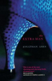 book cover of Extra Man, The by Jonathan Ames