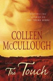 book cover of The Touch by Colleen McCullough