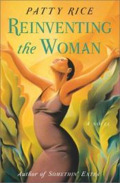 book cover of Reinventing the woman by Patty Rice