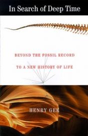 book cover of In Search of Deep Time: Beyond the Fossil Record to a New History of Life by Henry Gee
