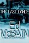 The Last Dance: A Novel of the 87th Precinct