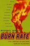 Burn Rate: How I Survived the Gold Rush Years on the Internet