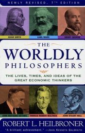 book cover of The Worldly Philosophers by Robert Heilbroner